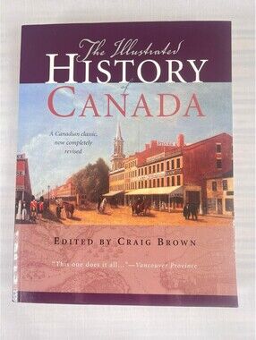 The Illustrated History of Canada Book
